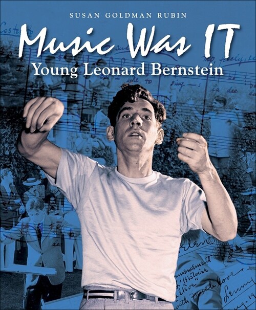 Music Was It: Young Leonard Bernstein (Prebound)
