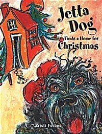 Jetta Dog Finds a Home for Christmas (Hardcover)