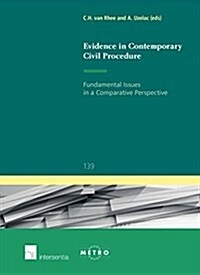 Evidence in Contemporary Civil Procedure: Fundamental Issues in a Comparative Perspective (Paperback)