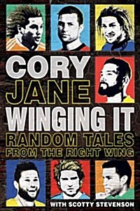 Cory Jane - Winging It: Random Tales from the Right Wing (Paperback)