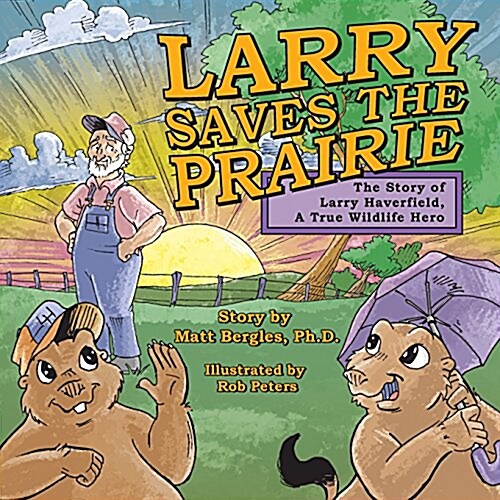 Larry Saves the Prairie (Paperback)