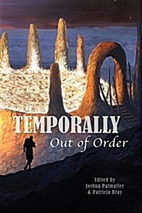 Temporally Out of Order (Paperback)