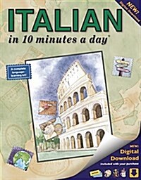 Italian in 10 Minutes a Day: Language Course for Beginning and Advanced Study. Includes Workbook, Flash Cards, Sticky Labels, Menu Guide, Software, (Paperback)