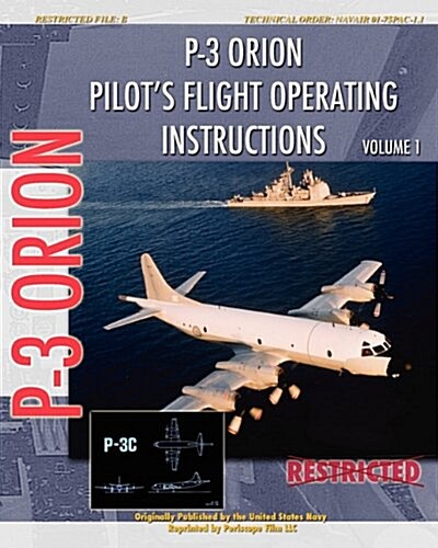 P-3 Orion Pilots Flight Operating Instructions Vol. 1 (Paperback)