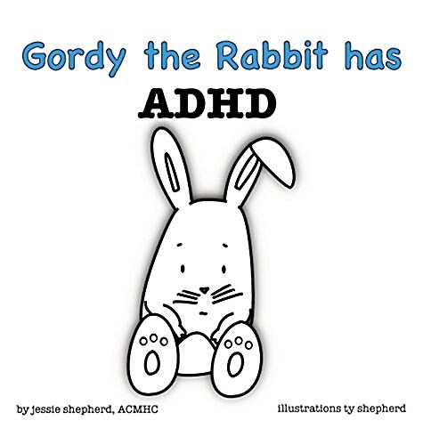 Gordy the Rabbit Has ADHD (Hardcover)