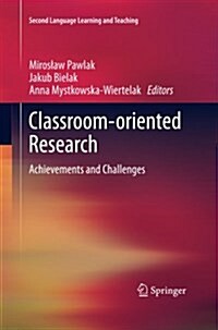 Classroom-Oriented Research: Achievements and Challenges (Paperback)