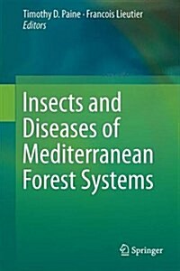 Insects and Diseases of Mediterranean Forest Systems (Hardcover, 2016)