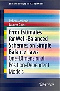 Error Estimates for Well-Balanced Schemes on Simple Balance Laws: One-Dimensional Position-Dependent Models (Paperback, 2015)