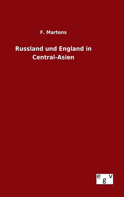 Russland Und England in Central-Asien (Hardcover)