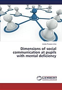 Dimensions of Social Communication at Pupils with Mental Deficiency (Paperback)