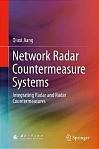 Network Radar Countermeasure Systems: Integrating Radar and Radar Countermeasures (Hardcover, 2016)