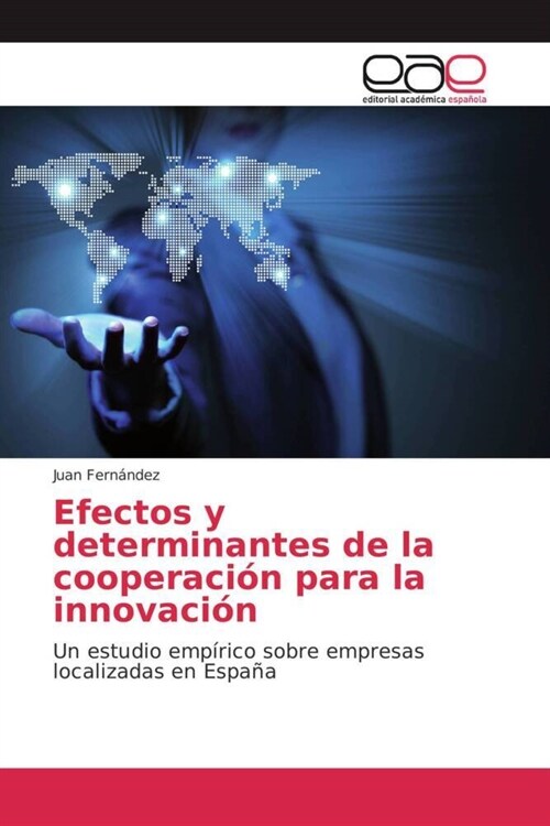 Efectos y Determinantes de La Cooperacion Para La Innovacion (Paperback)