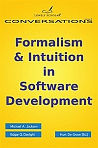 Formalism & Intuition in Software Development (Paperback)