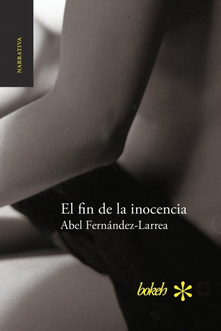 El Fin de La Inocencia (Paperback)