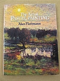 The Art of Pastel Painting (Practical Art Books) (Hardcover)