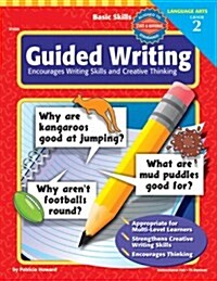 Basic Skills Guided Writing, Grade 2: Encourages Writing Skills and Creative Thinking (Basic Skills (Instructional Fair)) (Paperback)