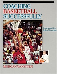 Coaching Basketball Successfully (Paperback)