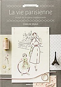 [중고] La vie parisienne : Motifs de broderie traditionnelle (Paperback)