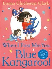 When I First Met You, Blue Kangaroo! (Paperback)