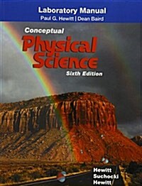 Laboratory Manual for Conceptual Physical Science (Paperback, 6)
