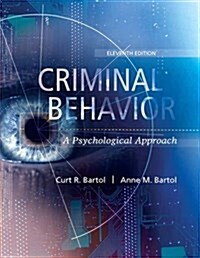 Criminal Behavior: A Psychological Approach (Paperback, 11)