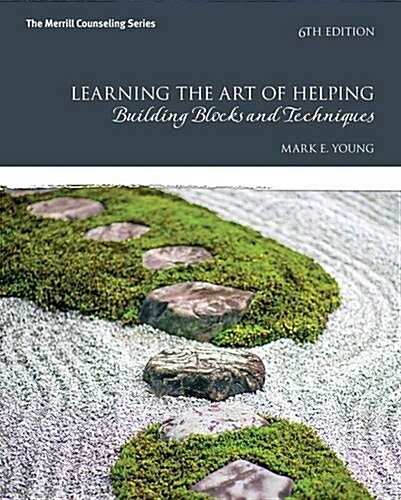 Learning the Art of Helping: Building Blocks and Techniques (Paperback, 6)