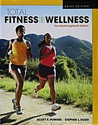 Total Fitness & Wellness, the Mastering Health Edition, Brief Edition (Paperback, 5)