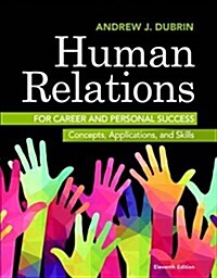 Human Relations for Career and Personal Success: Concepts, Applications, and Skills (Paperback, 11)