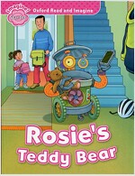 Oxford Read and Imagine: Starter: Rosie's Teddy Bear : Oxford Read and Imagine provides great stories to read and enjoy, with language support, activi (Paperback)