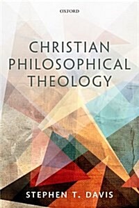 Christian Philosophical Theology (Paperback)