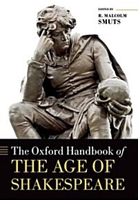 The Oxford Handbook of the Age of Shakespeare (Hardcover)