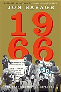 1966 : The Year the Decade Exploded (Hardcover, Main)
