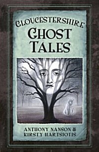 Gloucestershire Ghost Tales (Paperback)