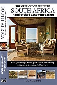The Greenwood Guide to South Africa : Hand-Picked Accommodation (Paperback, 14 New ed)