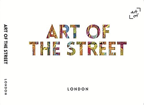 Art of the Street: London (Hardcover)