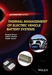 Thermal Management of Electric Vehicle Battery Systems (Hardcover)