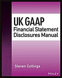 UK Gaap Financial Statement Disclosures Manual (Paperback)