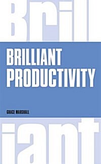 Brilliant Productivity (Paperback)
