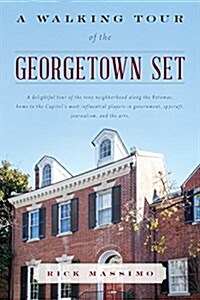 A Walking Tour of the Georgetown Set (Hardcover)