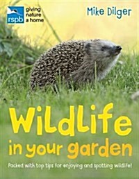 RSPB Wildlife in Your Garden (Paperback)