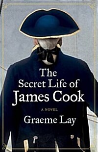 The Secret Life of James Cook (Paperback)