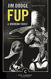 Fup : A Modern Fable (Paperback, Main - Canons Edition)