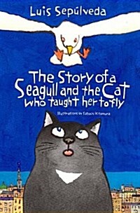 The Story of a Seagull and the Cat Who Taught Her to Fly (Paperback)