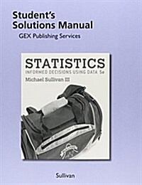 Student Solutions Manual for Statistics: Informed Decisions Using Data (Paperback, 5)
