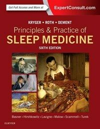 Principles and practice of sleep medicine / 6th ed