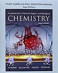 Student Study Guide and Solutions Manual for Fundamentals of General, Organic, and Biological Chemistry (Paperback, 8)