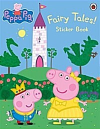 Peppa Pig: Fairy Tales! Sticker Book (Paperback)