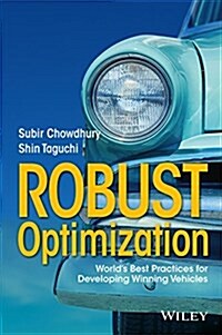 Robust Optimization: Worlds Best Practices for Developing Winning Vehicles (Hardcover)