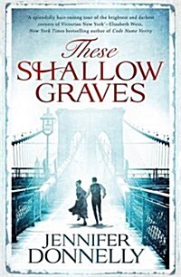 These Shallow Graves (Hardcover)