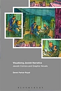 Visualizing Jewish Narratives : Jewish Comics and Graphic Novels (Hardcover)